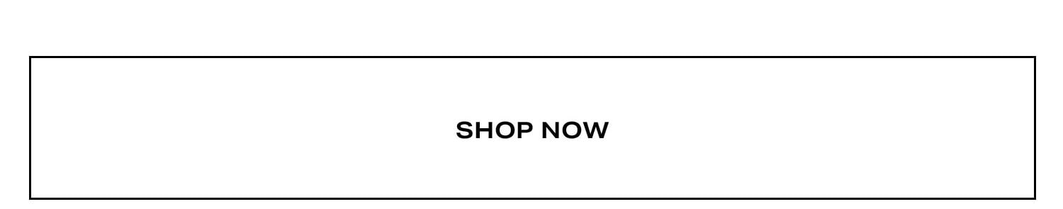 Shop Now.