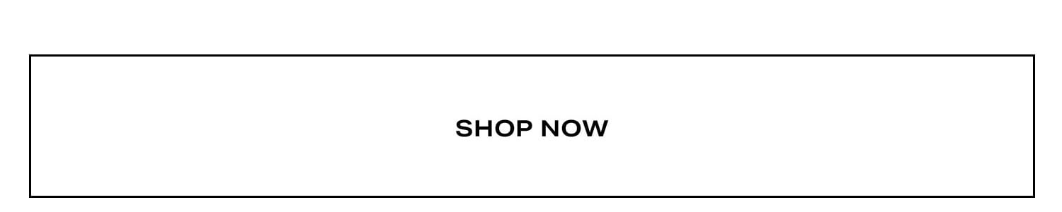 Shop Now.