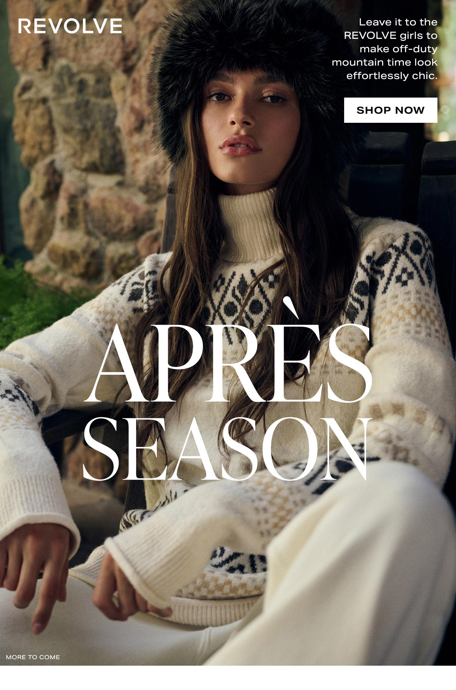 Après Season. Leave it to the REVOLVE girls to make off-duty mountain time look effortlessly chic. Shop Now.