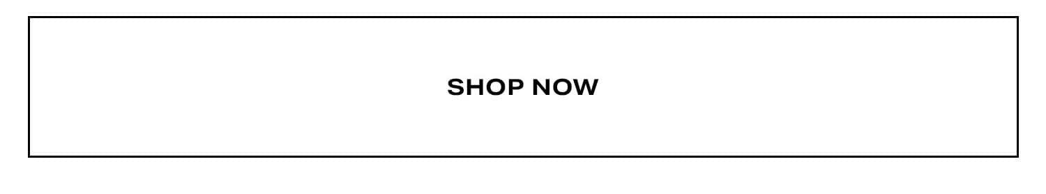 Shop Now.