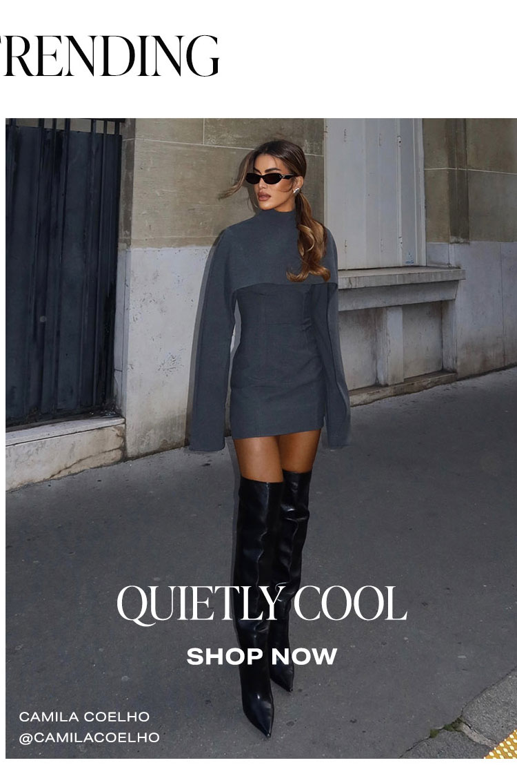 What's Trending: Quietly Cool. Shop Now.