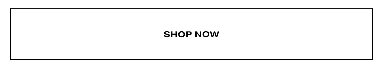 Shop Now.