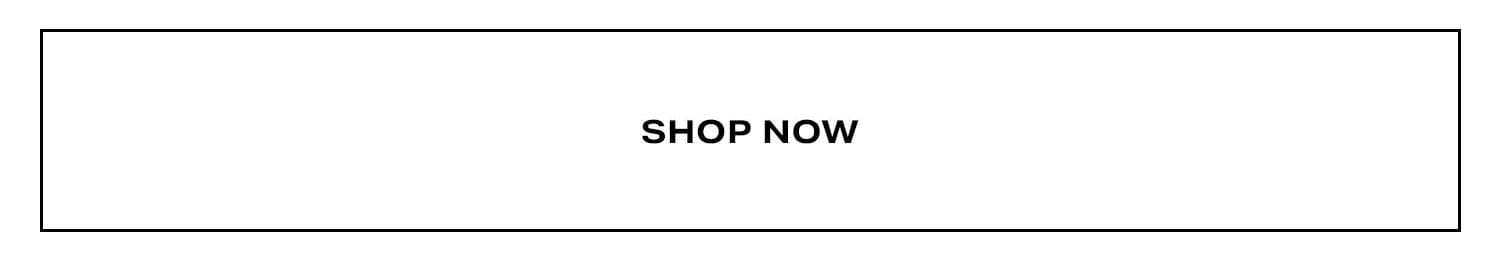 Shop Now.