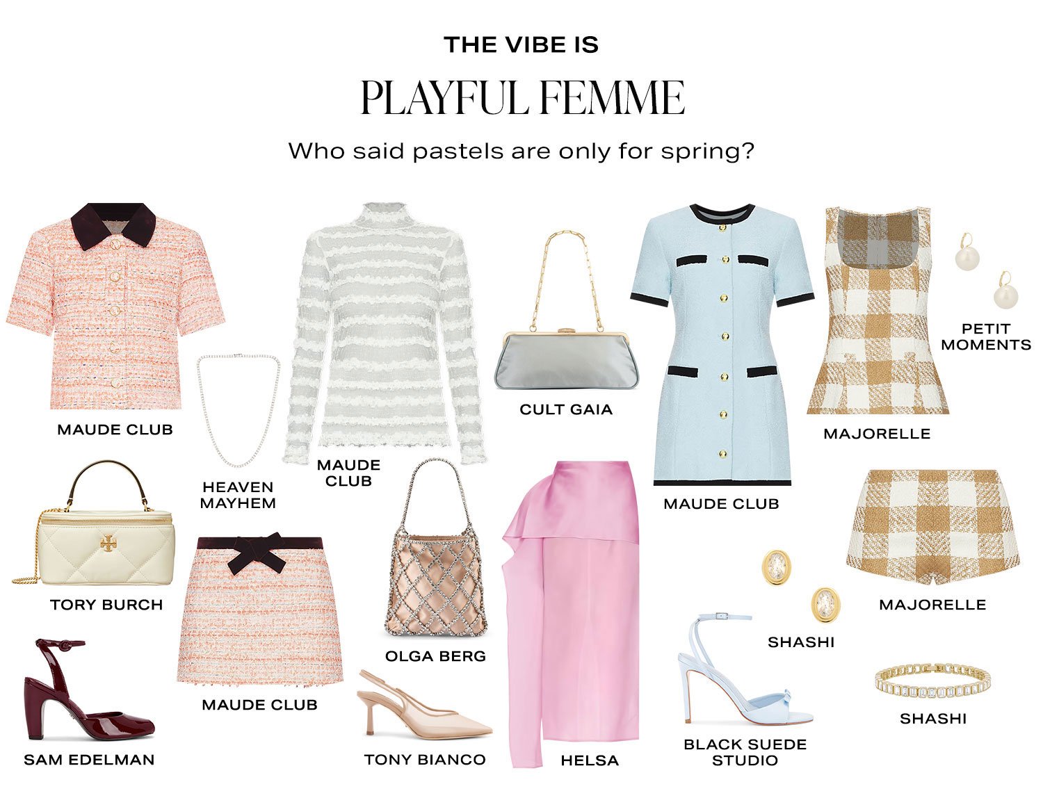 The Vibe Is Playful Femme. Who said pastels are only for spring? Product Assortment.