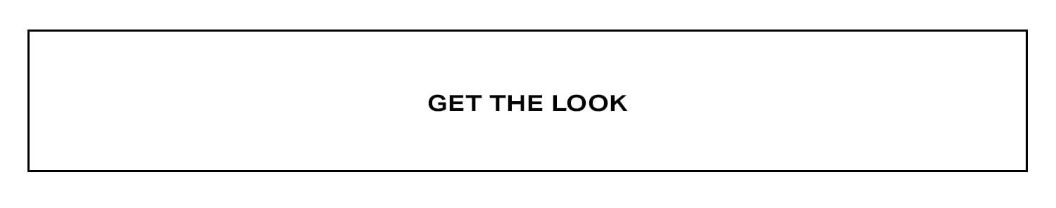 Get The Look.