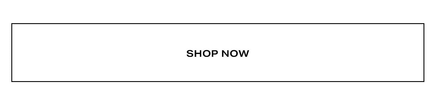 Shop Now.