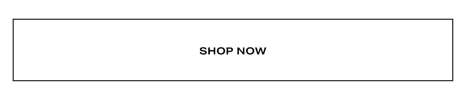 Shop Now.