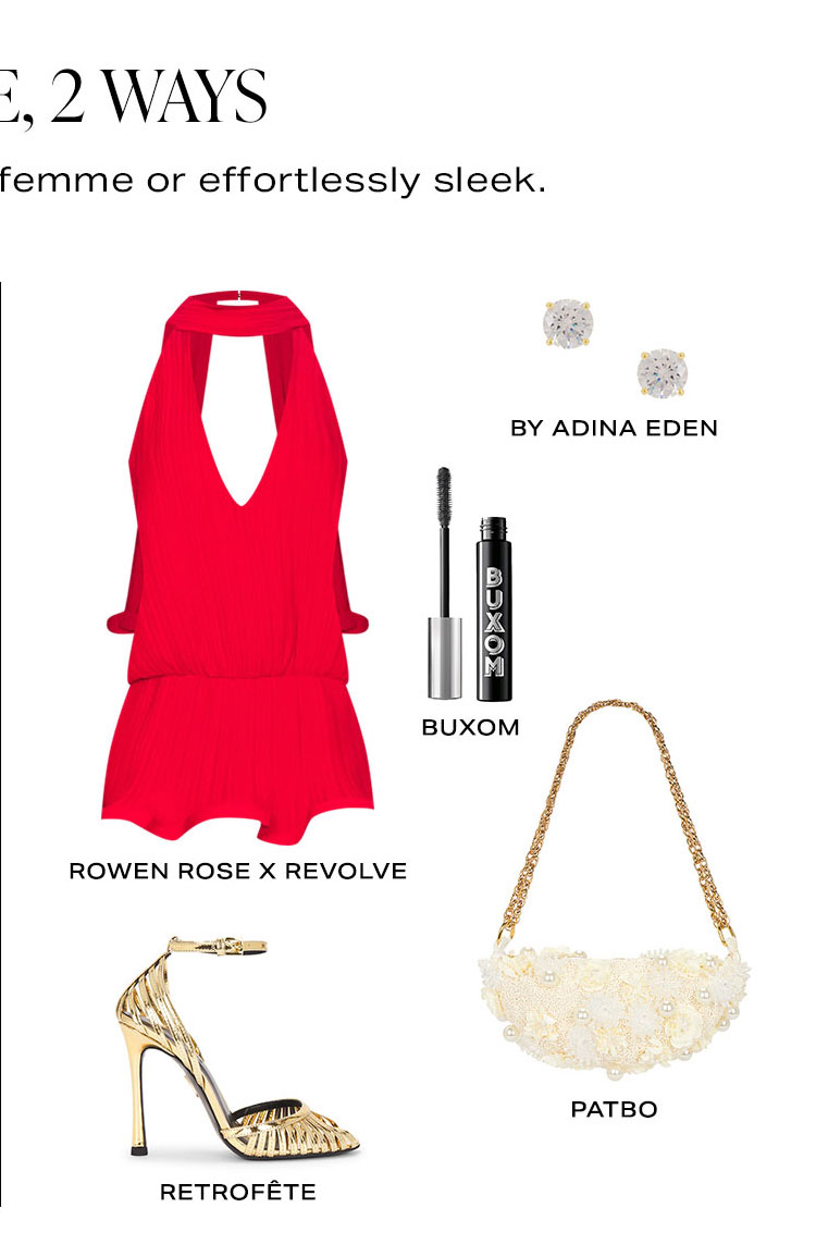 The Vibe, 2 Ways. Choose your mood: feeling femme or effortlessly sleek. Look 2.