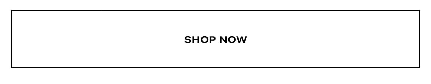 Shop Now.