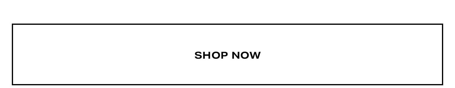 Shop Now.
