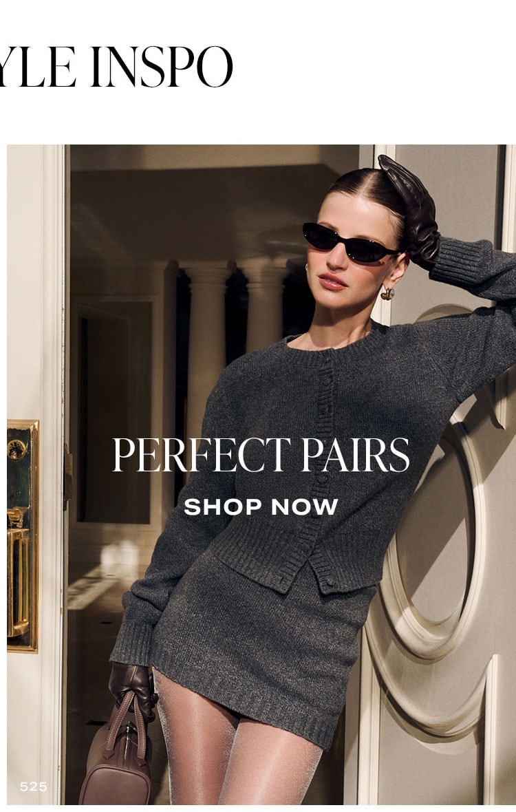 More Style Inspo: Perfect Pairs. Shop Now.