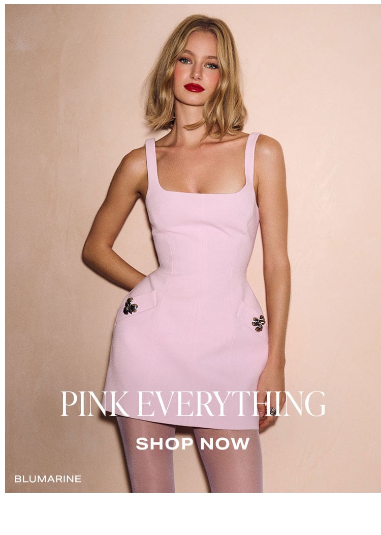 Pink Everything. Shop Now.