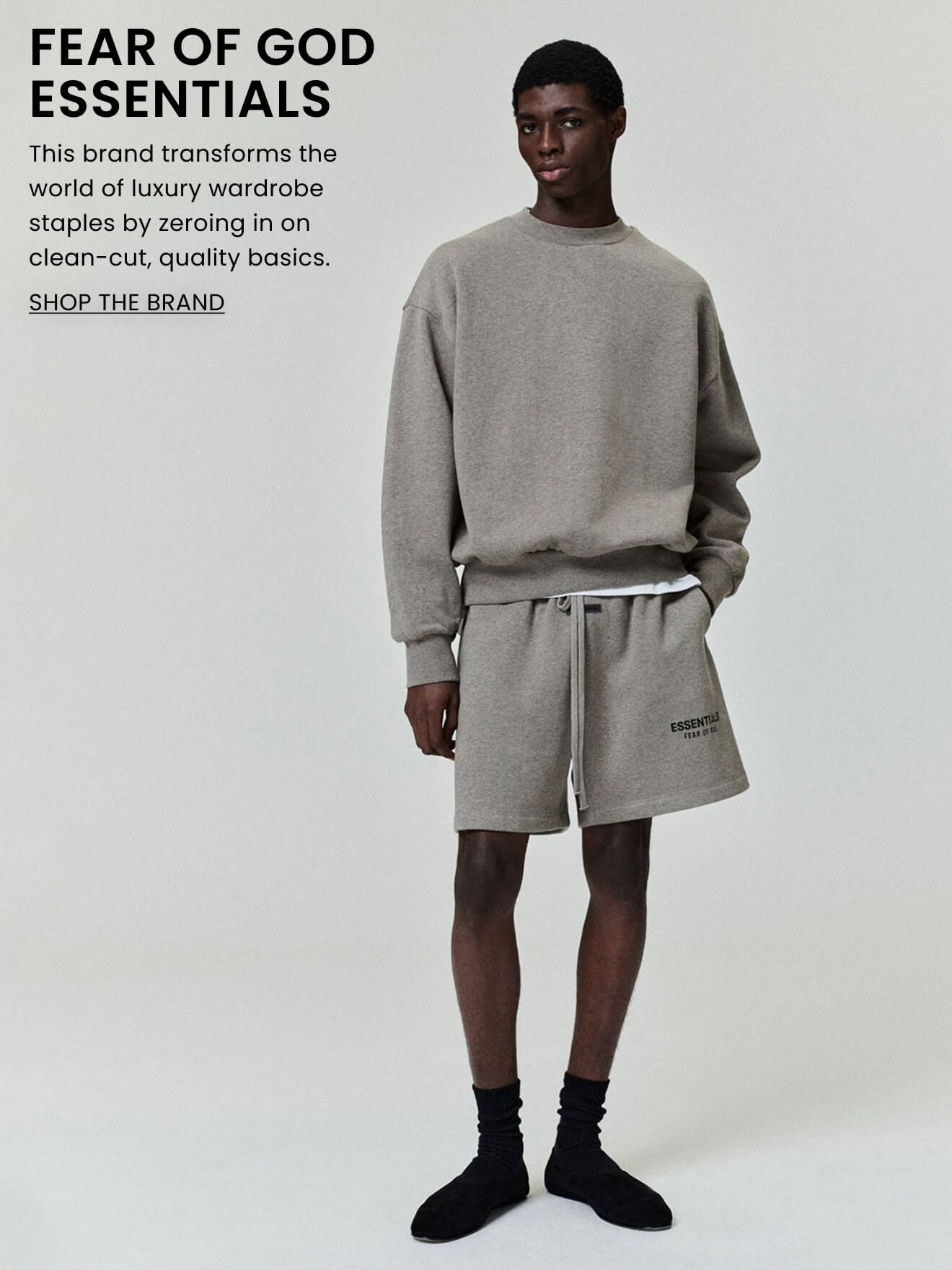 FEAR OF GOD ESSENTIALS. Shop the Brand.
