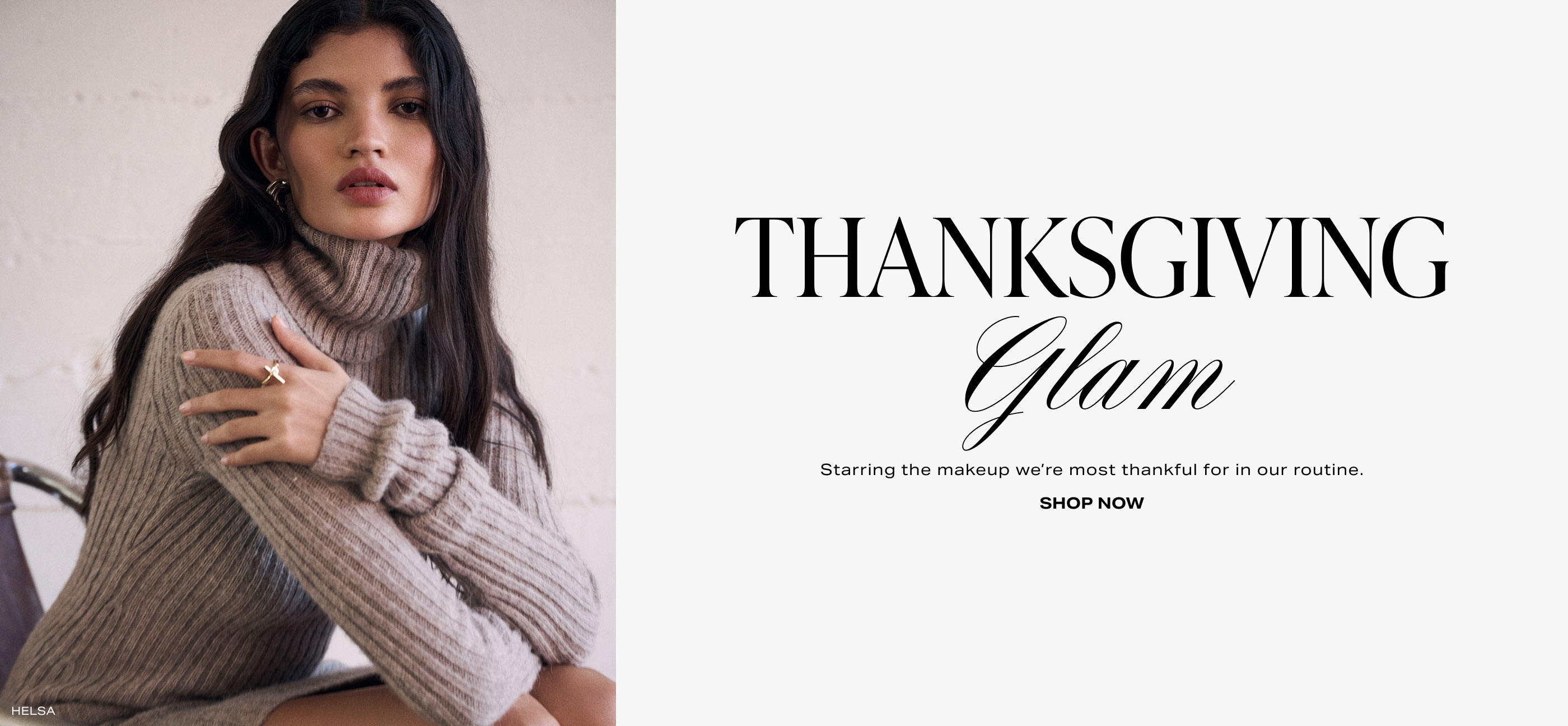 Starring the makeup we’re most thankful for in our routine. Shop Now.