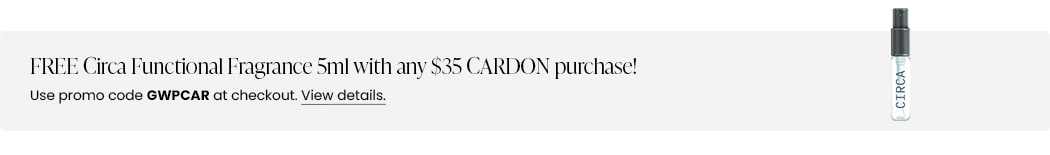 FREE Circa Functional Fragrance 5ml with any $35 CARDON purchase! Use promo code GWPCAR at checkout.