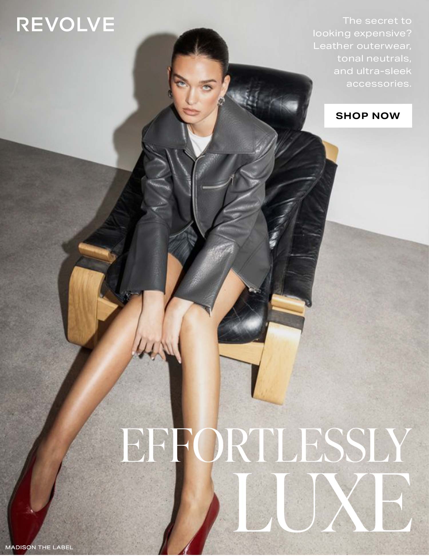 Effortlessly Luxe. The secret to looking expensive? Leather outerwear, tonal neutrals, and ultra-sleek accessories. Shop Now.