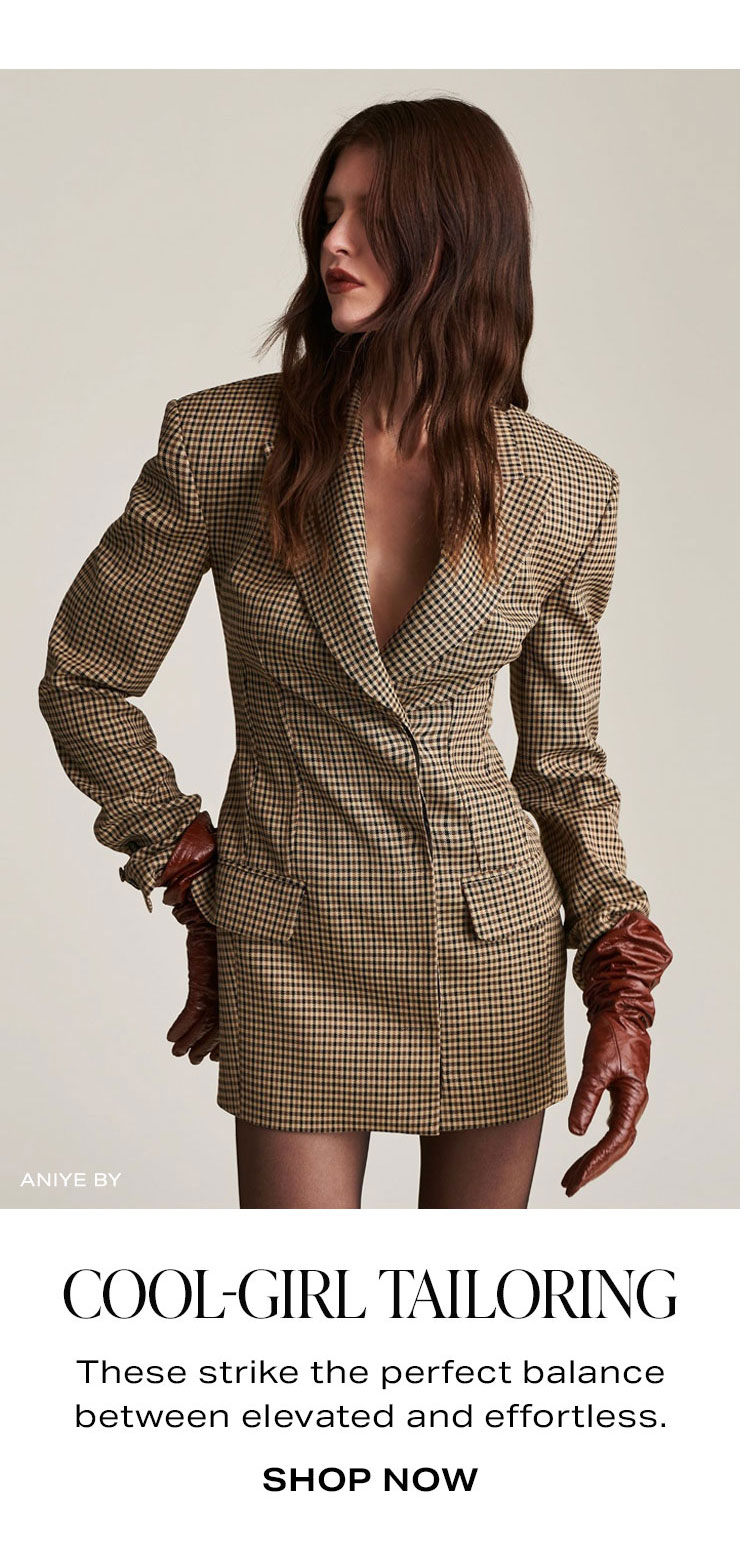 Cool-Girl Tailoring. Shop Now