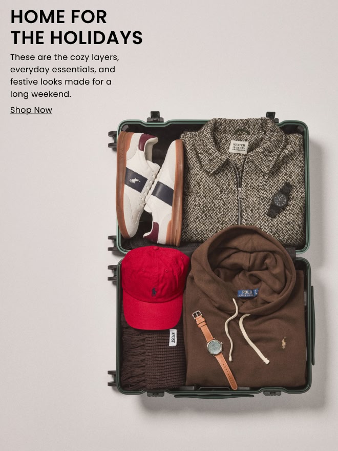 HOME FOR THE HOLIDAYS. These are the cozy layers, everyday essentials, and festive looks made for a long weekend.