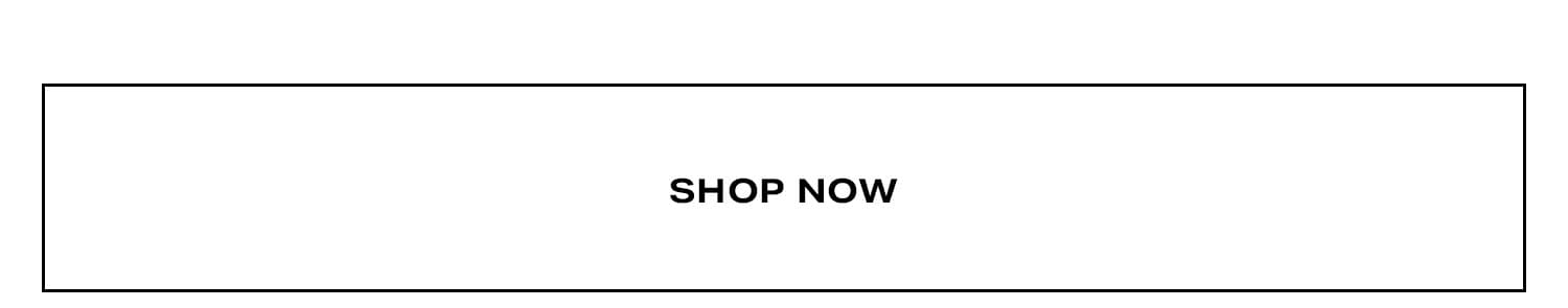 Shop Now.