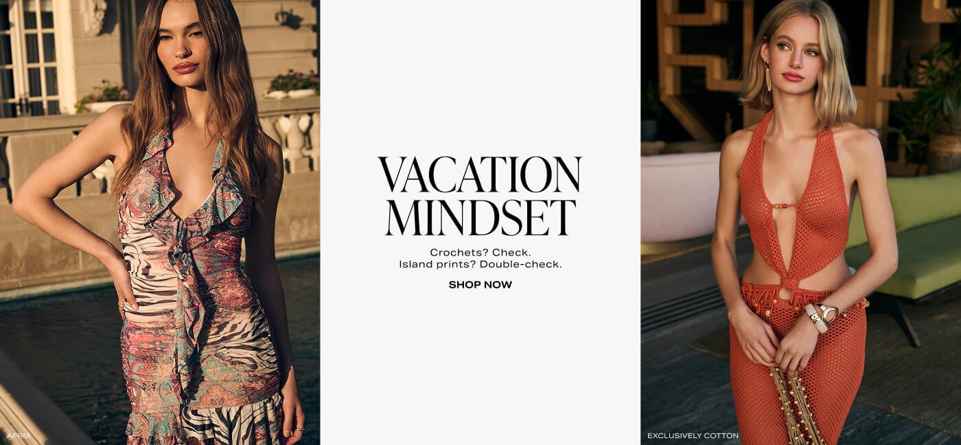 Vacation Mindset. Crochets? Check. Island prints? Double-check. Shop Now.