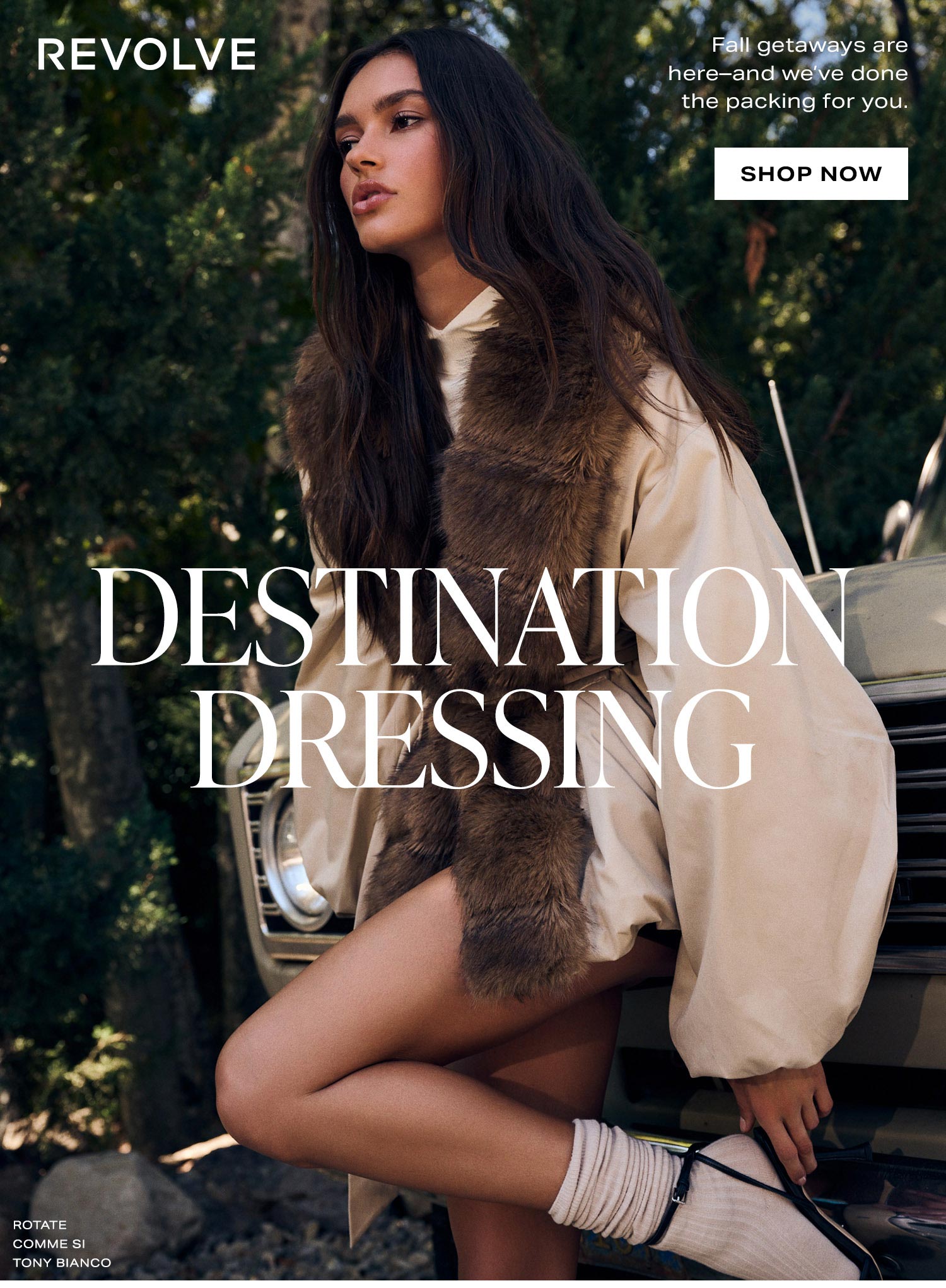 Destination Dressing. Shop Now