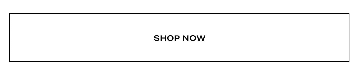 Shop Now.