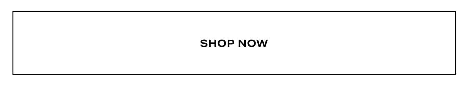 Shop Now.