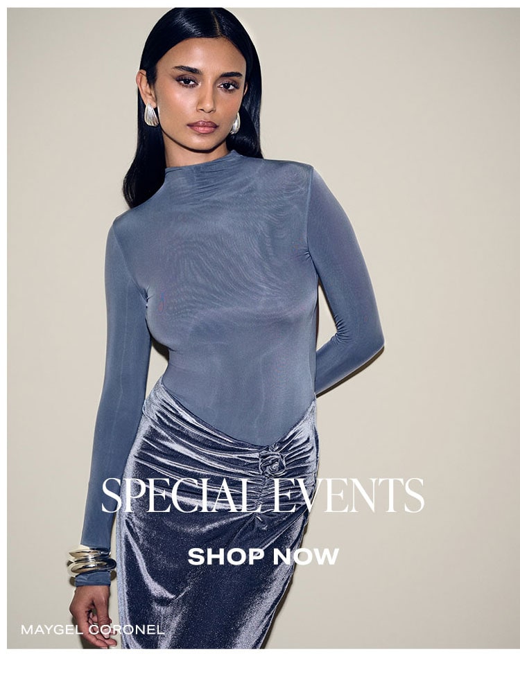 What're You Shopping For? Special Events. Shop Now.