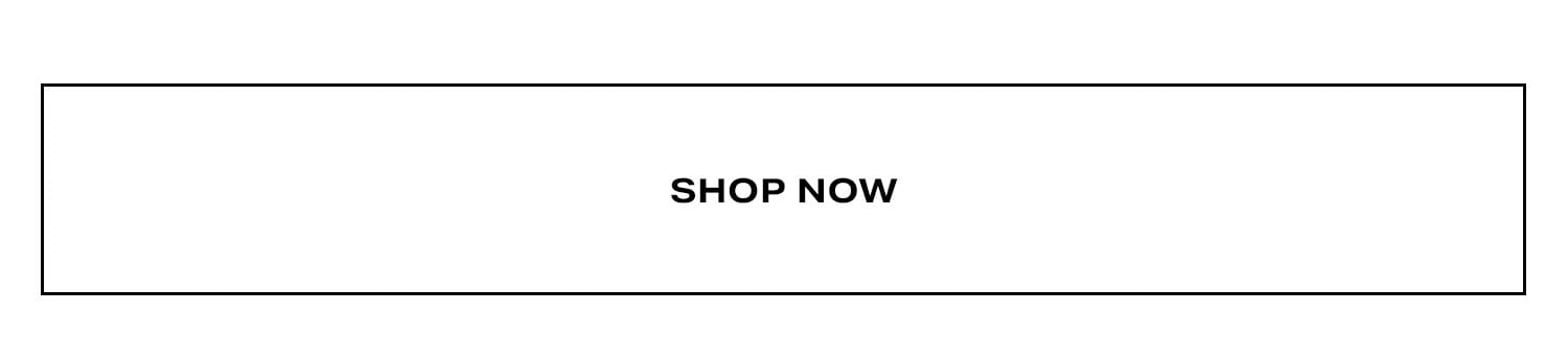 Shop Now.