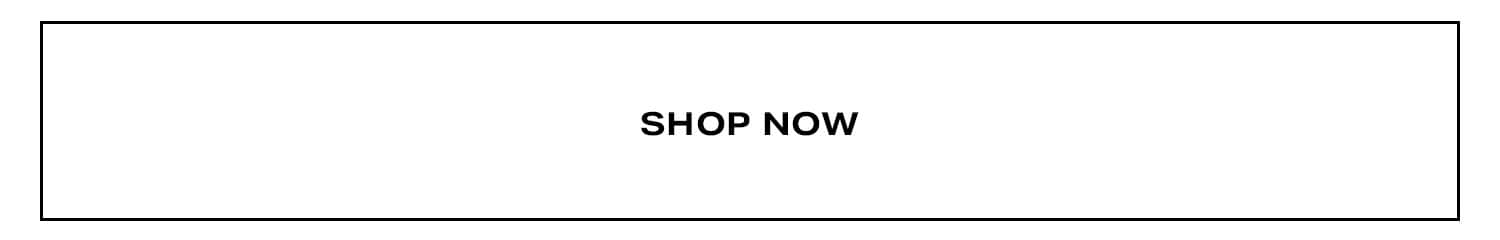 Shop Now.