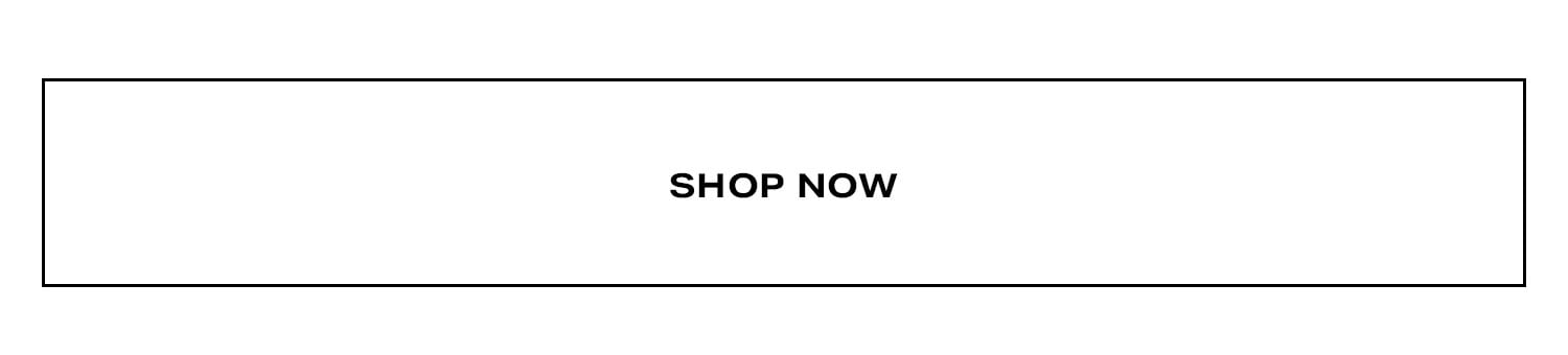 Shop Now.