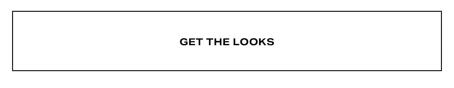 Get the Looks.