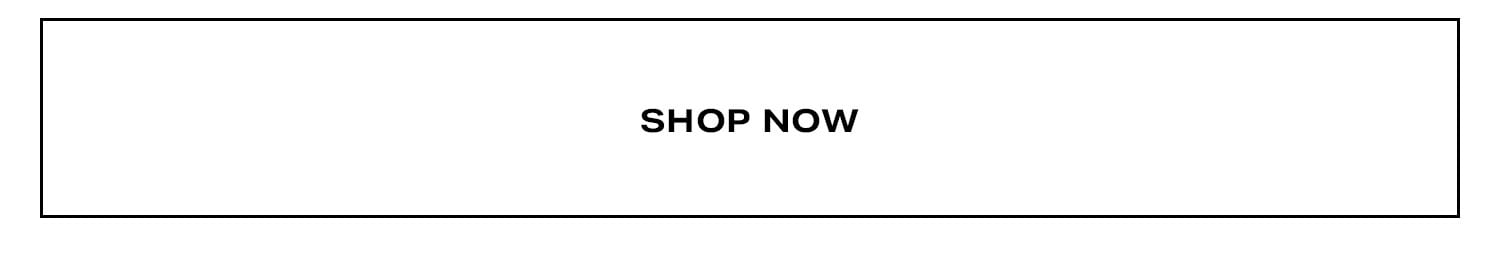 Shop Now.