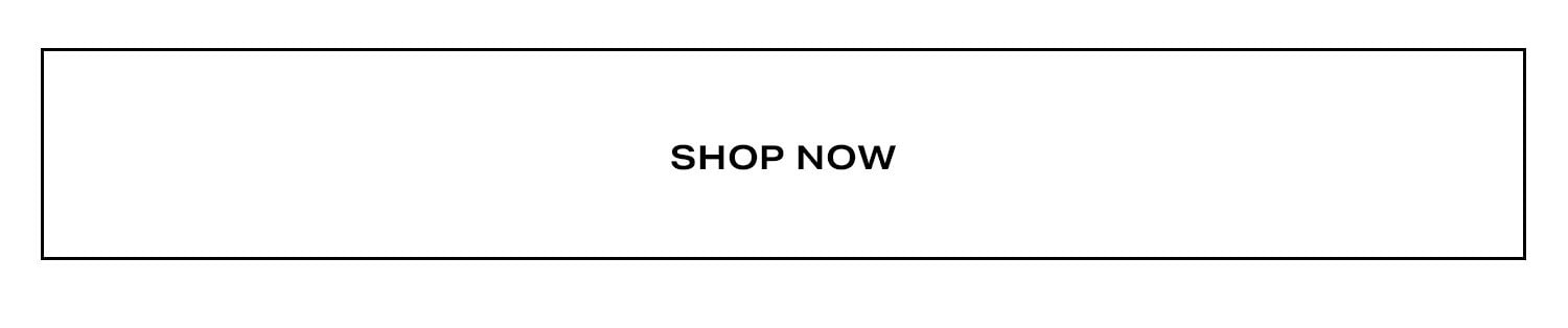 Shop Now.