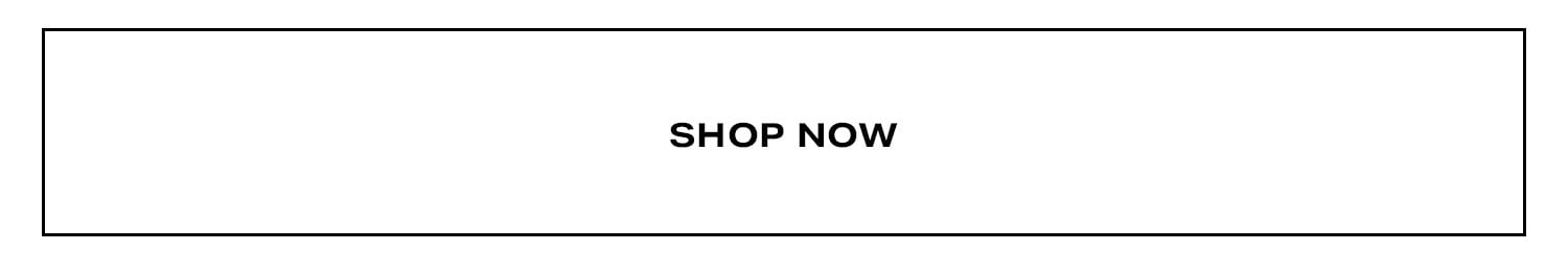 Shop Now.