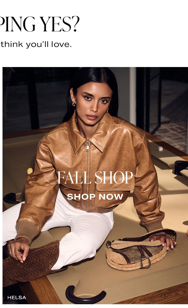 Not RSVPing Yes?  The Fall Shop. Shop Now.