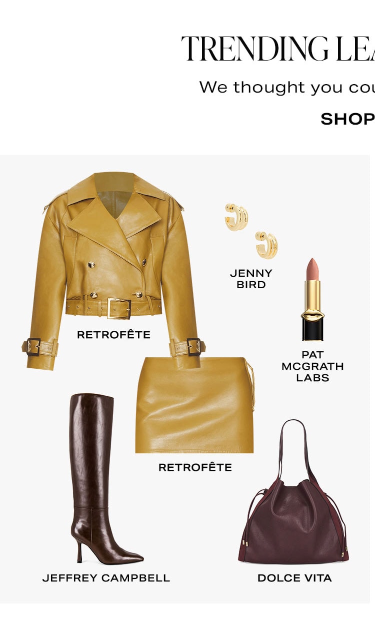 Trending Leather, 2 Ways. Look 1. Shop Now.