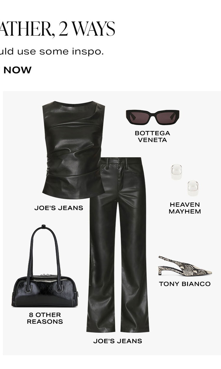 Trending Leather, 2 Ways. Look 2. Shop Now.