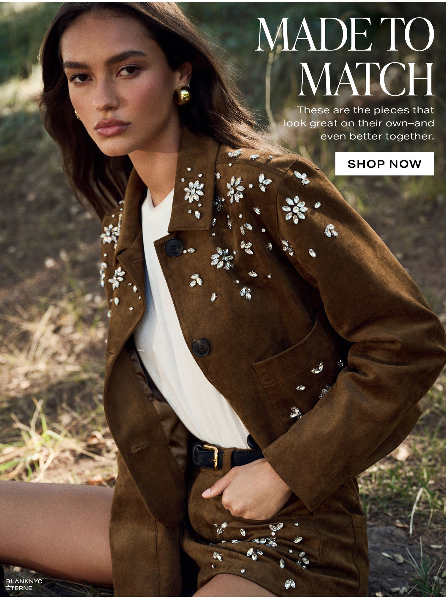 Made To Match. These are the pieces that look great on their own and even better together. Shop Now.