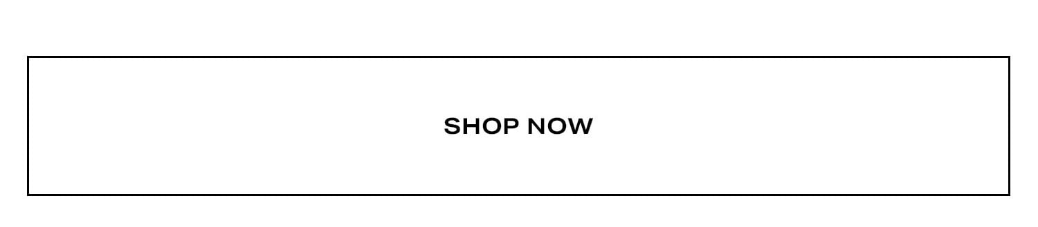 Shop Now.