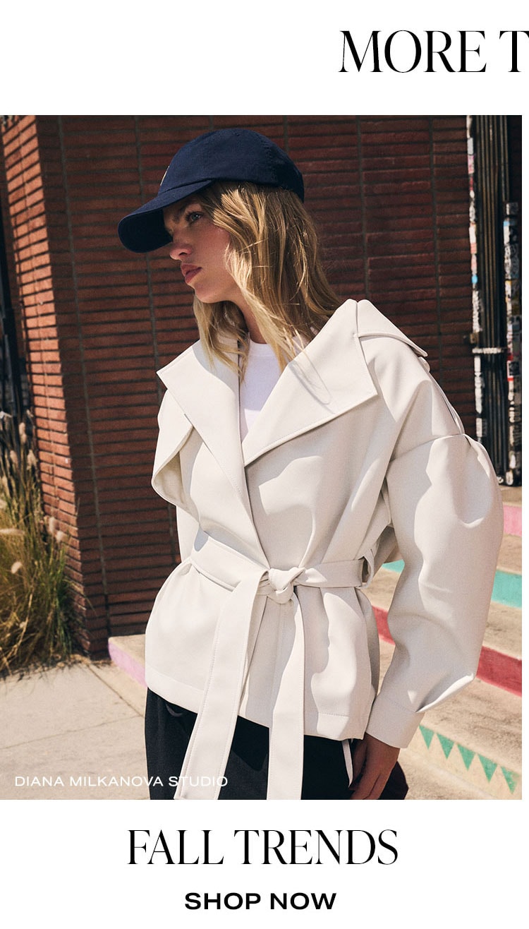 More To Love: Fall Trends. Shop Now.