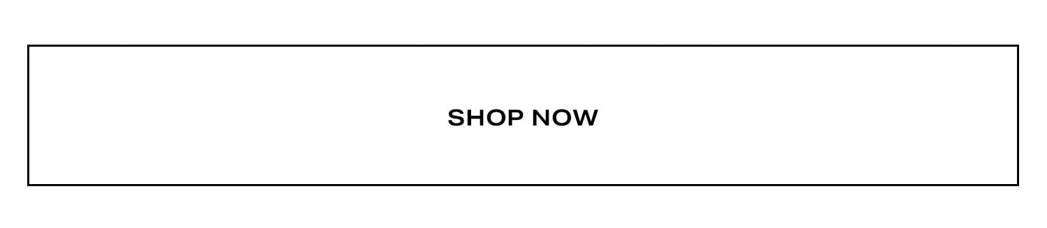Shop Now.