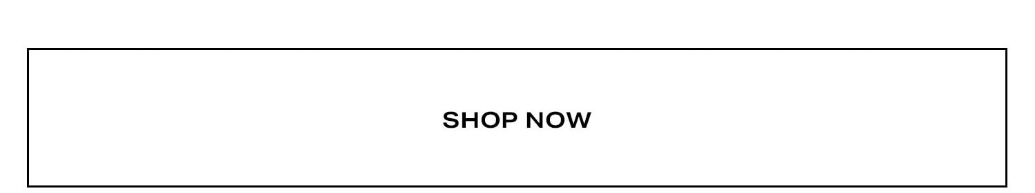 Shop Now.