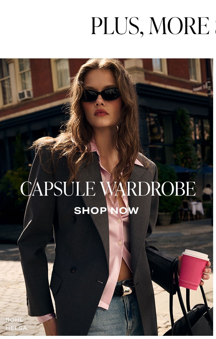 Plus, More Style Inspo. Capsule Wardrobe. Shop Now.