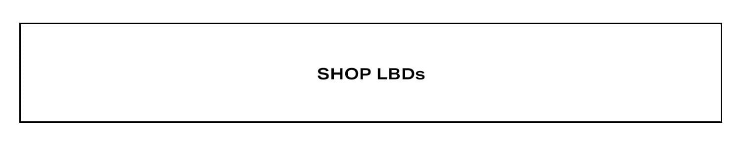 Shop LBDs.