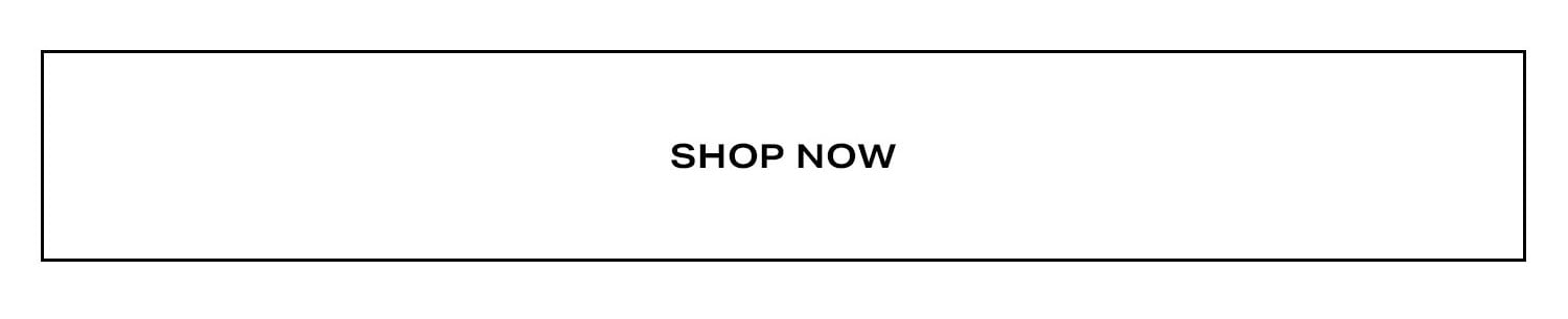 Shop Now.