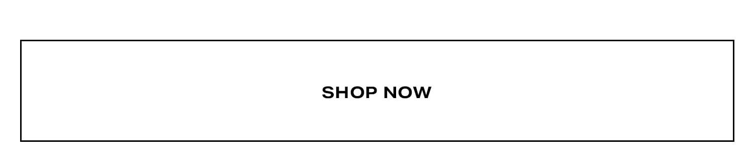 Shop Now.