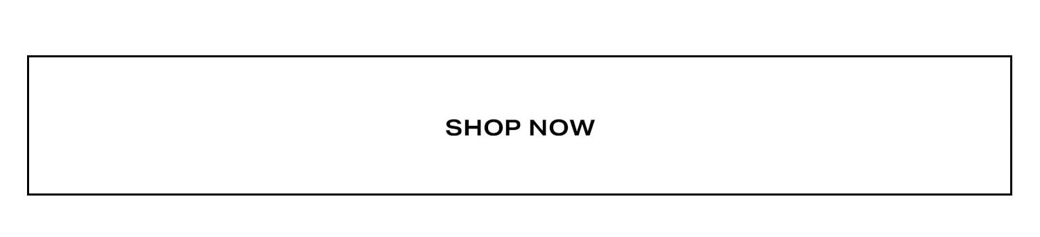 Shop Now.