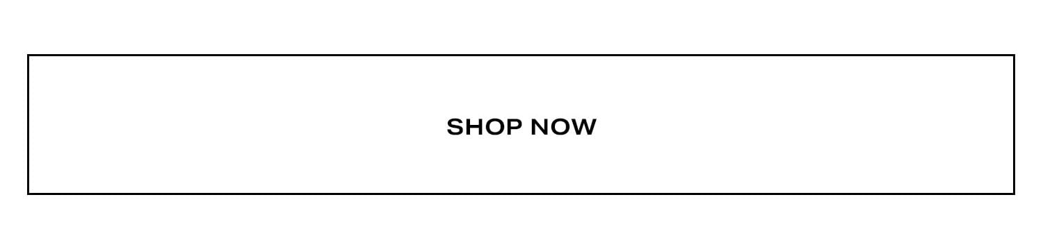 Shop Now.