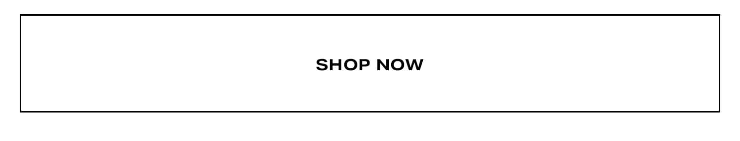 Shop Now.
